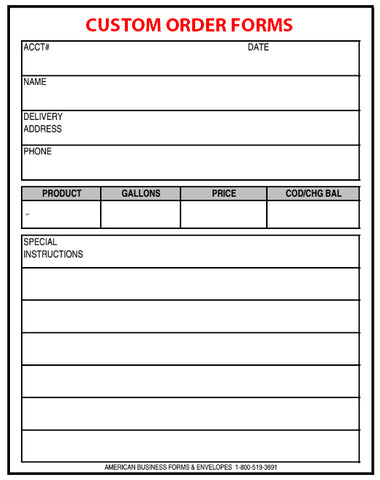 Custom Order Forms PLEASE CALL FOR PRICING