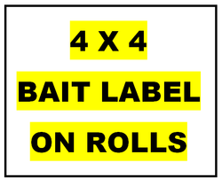 Bait Label INDUSTRIAL STRENGTH - 4" x 4" On Rolls WITH UV- FULL COLOR 5 MIL ON ROLLS