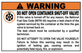 WARNING: DO NOT OPEN CONTAINER SHUT-OFF VALVE STICKER