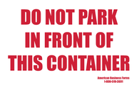 Stock: Do Not Park In Front Of This Container Stickers - 6" x 9"