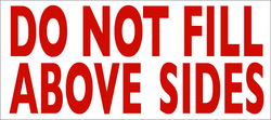 Stock: Do Not Fill Above Sides Stickers - 4" x 9"